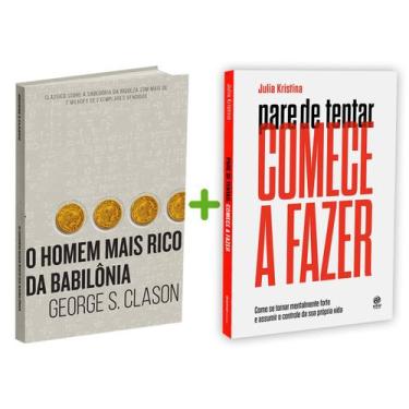 Imagem de Kit 2livros, O Homem mais Rico da Babilônia + Pare De Tentar Comece A 