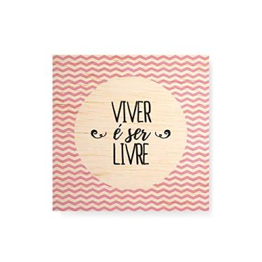 Imagem de Arte Maníacos Quadro decorativo com moldura caixa branca em Madeira - Viver É Ser Livre - 30x30cm