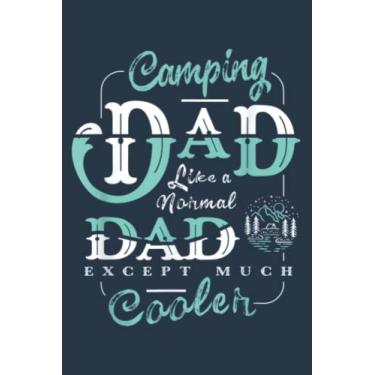 Imagem de Camping Dad s For Daddy Father Day Camper Men: Study Notebook, 6 x 9 inches, 120 pages