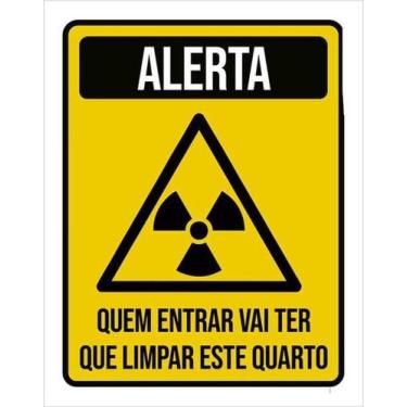Imagem de Kit 3 Placas De Alerta Quem Entrar Limpa Quarto 27X35 - Sinalizo