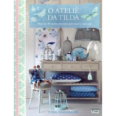 Imagem de O ateliê da tilda - AMBIENTES & COSTUMES, 3