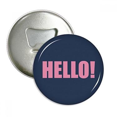 Imagem de Hello Quote Emblema Multifuncional Preto Encourage Abridor de Garrafas Positivo Imã de Geladeira