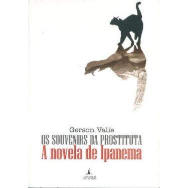 Imagem de Os Souvenirs Da Prostituta-A Novela De Ipanema