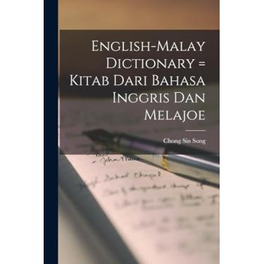 Imagem de English-Malay Dictionary = Kitab Dari Bahasa Inggris dan Melajoe