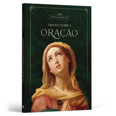 Imagem de Tratado sobre a Oração - Dom Juan Monleón - Editora Santa Cruz