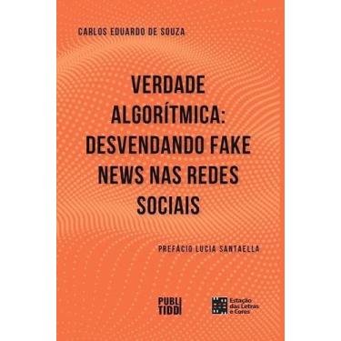 Imagem de VERDADE ALGORITMICA: Desvendando Fake News nas Redes Sociais - Estação