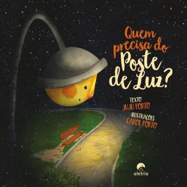 Imagem de Quem Precisa do Poste de Luz - ALETRIA EDITORA, Sortido