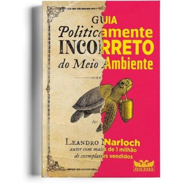Imagem de Guia politicamente incorreto do Meio ambiente - AVIS RARA (FARO), 3