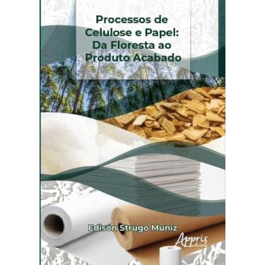 Imagem de Processos de Celulose e Papel: Da Floresta ao Produto Acabado - Editor