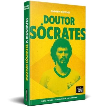 Imagem de Doutor Socrates: a Biografia (especial Capa Dura) - Emporio do Livro