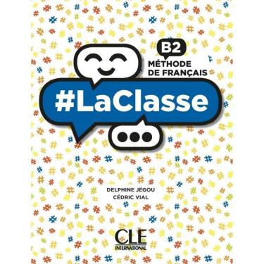 Imagem de #Laclasse - Niveau B2 - Livre De L`Élève + Dvd