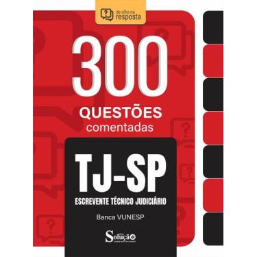 Imagem de Caderno de Questões TJ-SP - Escrevente Técnico Judiciário - 300 Questõ