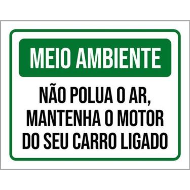 Imagem de Kit 3 Placas Meio Ambiente Não Polua O Ar Motor Ligado 36X46
