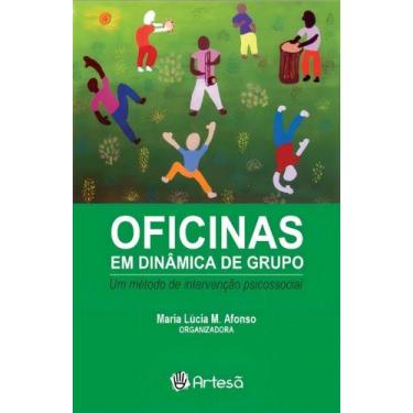 Imagem de Oficinas Em Dinâmica De Grupo - Um Método De Intervenção Psicossocial 
