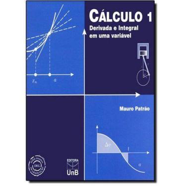 Imagem de Calculo 1: derivada e integral em uma variavel - col. ensino de gradua