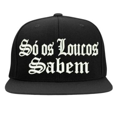 Imagem de Boné Bordado - Só Os Loucos Sabem Skate Thug Rap Hip Hop Frases - HIPE