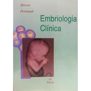 Imagem de Embriologia clinica - GUANABARA KOOGAN