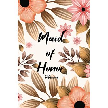 Imagem de Maid Of Honor Planner: The Ultimate Monthly And Weekly Appointment Tracker With MOH Duty Checklist Vendors Party Planner - Wedding Planner & Organizer - Watercolor Brown Flower