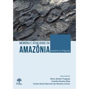 Imagem de Memória e atualidade da amazônia - PONTES EDITORES