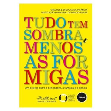 Imagem de Tudo Tem Sombra, Menos As Formigas