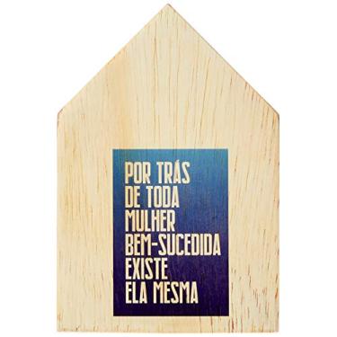 Imagem de Arte Maníacos Totem Por Trás de Toda Mulher Existe ela Mesma - 15x23cm