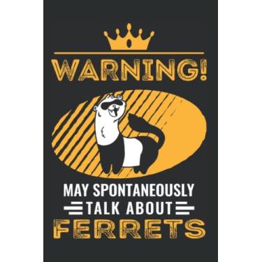 Imagem de Ferret Notebook: May Spontaneously Talk About Ferret's Ferret / 6x9 Inches / 120 graph Sites