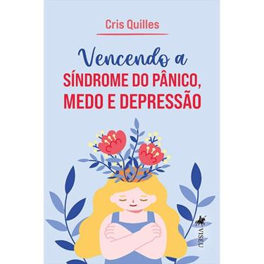 Imagem de Vencendo a Si´ndrome do Pa^nico, Medo e Depressa~o