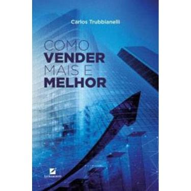 Imagem de Como Vender Mais E Melhor