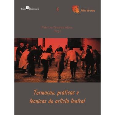 Imagem de Formação, Práticas E Técnicas Do Artista Teatral