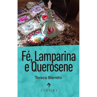 Imagem de Fé, Lamparina e Querosene