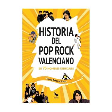 Imagem de Historia del pop rock valenciano en 75 nombres esenciales  - Espanhol