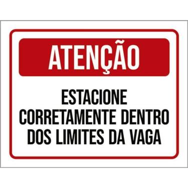 Imagem de Placa Estacione Corretamente Dentro Limites Vagas 36X46