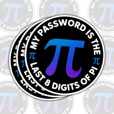Imagem de (3 peças) Adesivo My Password is The Last 8 Digits of Pi – Decalque de vinil engraçado com citação matemática à prova d'água para laptop, garrafa de água, copo, carro – presente para amantes de