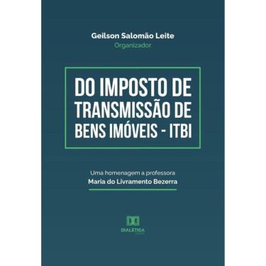 Imagem de Do Imposto de Transmissão de Bens Imóveis - ITBI-Português