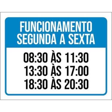 Imagem de Placa Sinalização - Funcionamento Segunda Sexta - Sinalizo