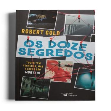 Imagem de Livro Os doze segredos - Todos têm segredos, mas alguns são mortais