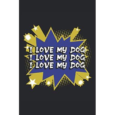 Imagem de Amo il mio cane Pensiero bolle opere d'arte: Questo rivista per notebook da 6 * 9 ha 120 pagine e le dimensioni del tascabile perfetto