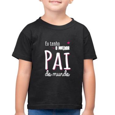 Imagem de Camiseta Algodão Infantil Eu tenho o melhor pai do mundo (rosa) - Foca