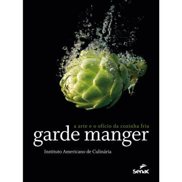 Imagem de Livro - Garde manger: a arte e o ofício da cozinha fria