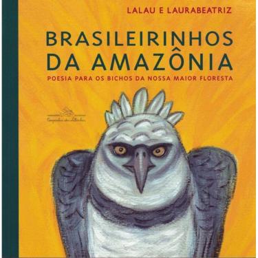 Imagem de Brasileirinhos Da Amazonia : Poesia Para Os Bichos Da Nossa Maior Floresta
