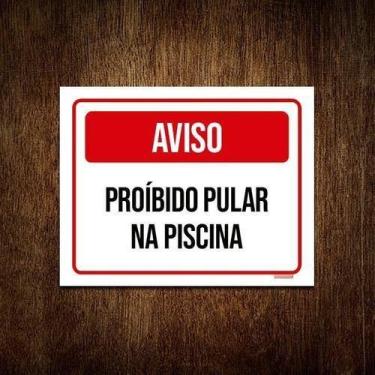 Imagem de Kit 5 Placa Aviso Vermelho Proíbido Pular Piscina - Sinalizo