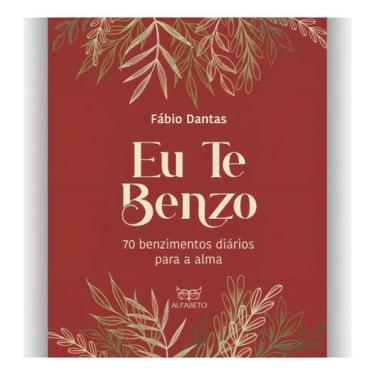 Imagem de Eu Te Benzo - 70 Benzimentos Diários Para a Alma - ALFABETO, Sortido