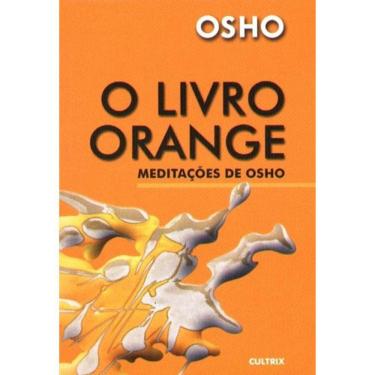 Imagem de O Livro Orange - Meditações De Osho