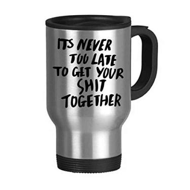 Imagem de Caneca de viagem com citação Get Your Shit Together em aço inoxidável copo de carro copo térmico