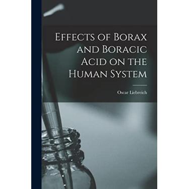 Imagem de Effects of Borax and Boracic Acid on the Human System
