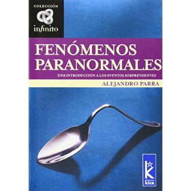 Imagem de Fenómenos Paranormales Una Introducción A Los Eventos Sorprendentes