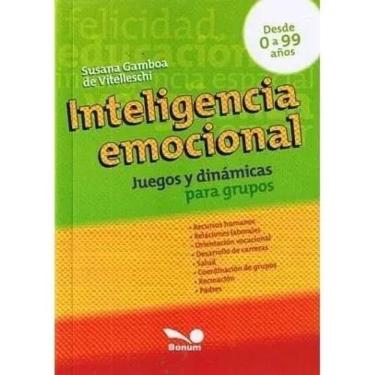 Imagem de Inteligencia Emocional / Emotional Intelligence Juegos Y Dinamicas Para Grupos / Games And Dynamics For Groups