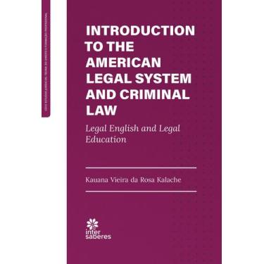 Imagem de Livro - Introduction to the american legal system and criminal law: