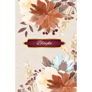 Imagem de "Blayke" Personalized Journal: Gift | Memories | Diary | Floral Motif | A-Z Name-Themed Series