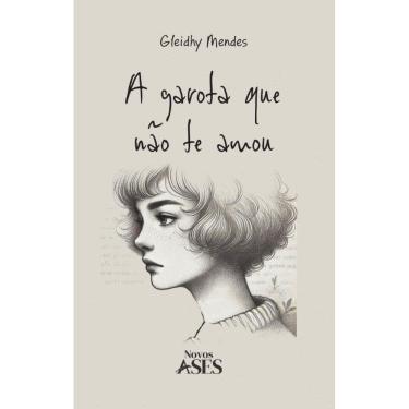 Imagem de A garota que não te amou